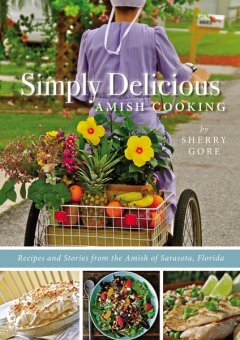 Simply Delicious Amish Cooking
